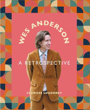 Wes Anderson: A Retrospective image number 0