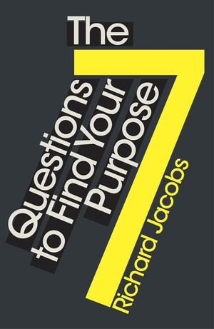 The 7 Questions to Find Your Purpose image number 0