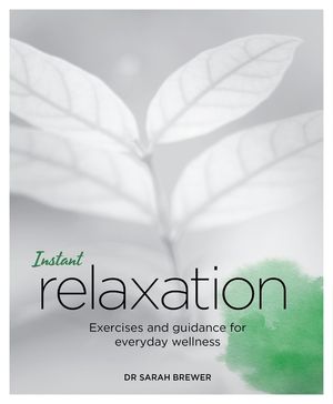Instant Relaxation: Exercises and Guidance for Everyday Wellness image number 0