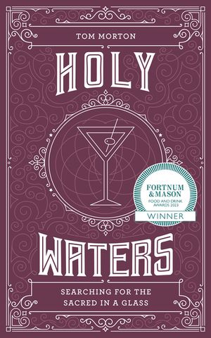 Holy Waters: Searching for the Sacred in a Glass image number 0