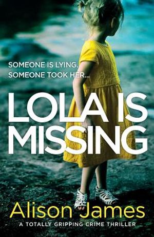 Lola Is Missing: A totally gripping crime thriller image number 0