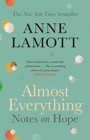 Almost Everything: Notes on Hope image number 0