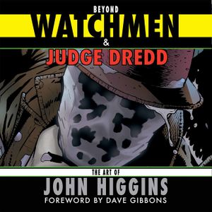 Beyond Watchmen and Judge Dredd: The Art of John Higgins image number 0