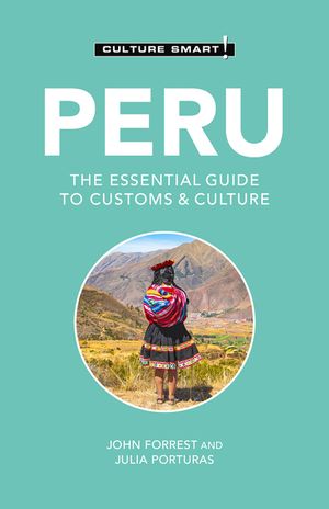 Peru - Culture Smart!, 119: The Essential Guide to Customs & Culture image number 0