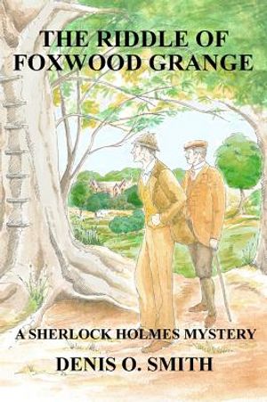 The Riddle of Foxwood Grange - A New Sherlock Holmes Mystery image number 0