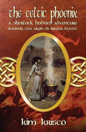 The Celtic Phoenix: A Sherlock Holmes Adventure: Introducing Tessa Wiggins - The Irregular Detective image number 0