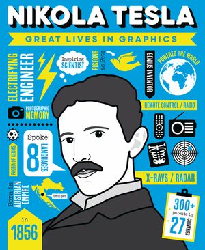 Great Lives in Graphics: Nikola Tesla image number 0