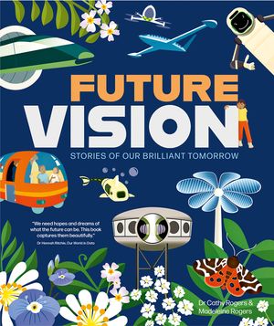 Future Vision: Stories of Our Brilliant Tomorrow image number 0