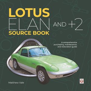 Lotus Elan and +2 Source Book: A Comprehensive Purchasing, Maintenance, and Restoration Guide image number 0