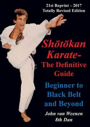 Shotokan Karate - The Definitive Guide: Beginning to Black Belt and Beyond image number 0