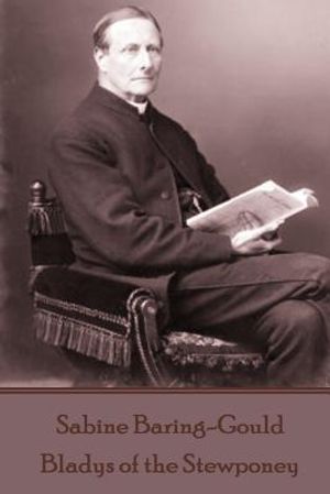 Sabine Baring-Gould - Bladys of the Stewponey image number 0