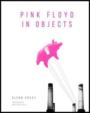 Pink Floyd in Objects: Explore the Iconic Band Through Their Instruments, Posters, Photograpshs and Props image number 0