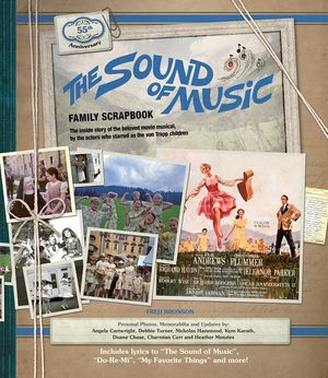 The Sound of Music Family Scrapbook: The Von Trapp Children and Their Photographs and Memorabilia image number 0