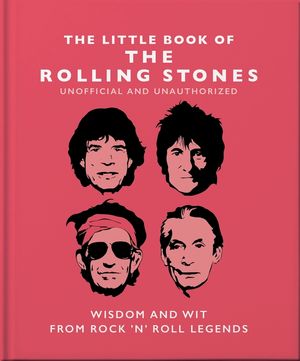 Little Book of the Rolling Stones: Wisdom and Wit from Rock 'n' Roll Legends image number 0