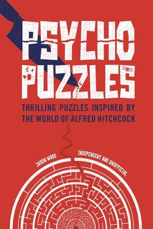 Psycho Puzzles: Thrilling Puzzles Inspired by the World of Alfred Hitchcock image number 0