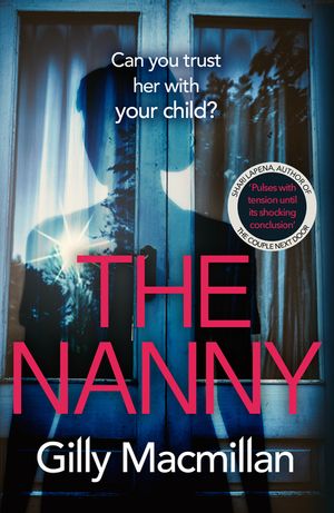 The Nanny: Can you trust her with your child? The Richard & Judy pick for spring 2020 image number 0