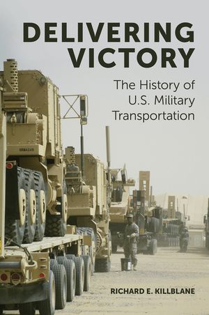 Delivering Victory: The History of U.S. Military Transportation image number 0