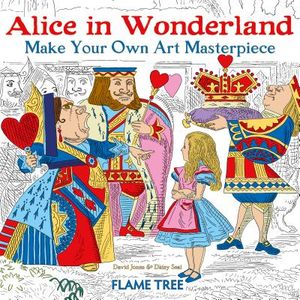 Alice in Wonderland (Art Colouring Book): Make Your Own Art Masterpiece image number 0