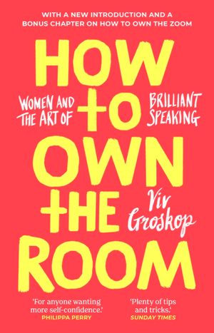 How to Own the Room: Women and the Art of Brilliant Speaking image number 0