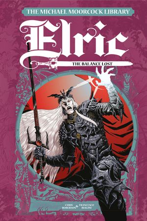 The Michael Moorcock Library Elric: The Balanced Lost Vol. 1 image number 0