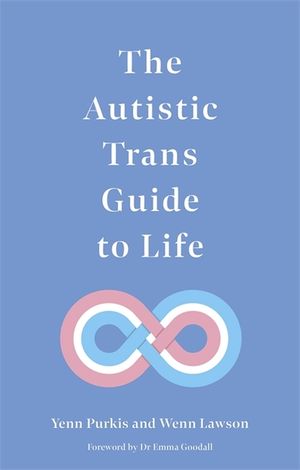 The Autistic Trans Guide to Life image number 0