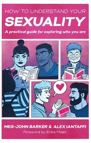 How to Understand Your Sexuality: A Practical Guide for Exploring Who You Are image number 0