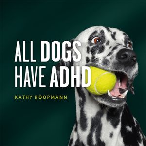All Dogs Have ADHD image number 0