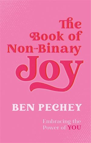 The Book of Non-Binary Joy: Embracing the Power of You image number 0