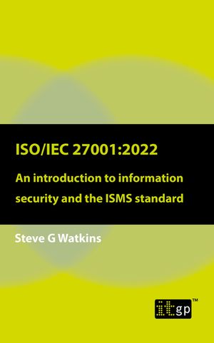 Iso/Iec 27001: 2022: An introduction to information security and the ISMS standard image number 0