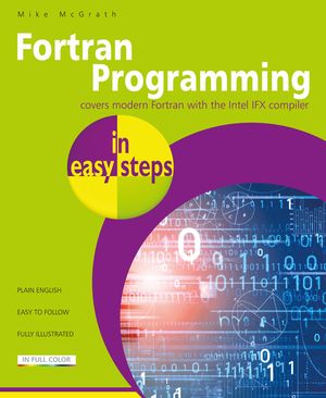 FORTRAN Programming in Easy Steps image number 0