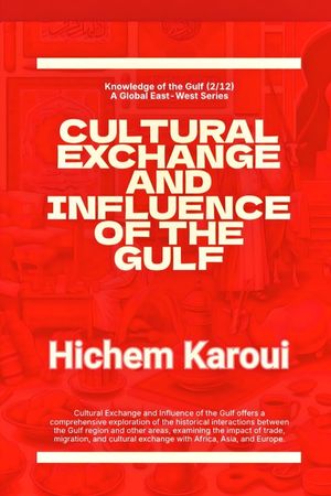 Cultural Exchange And Influence of The Gulf image number 0