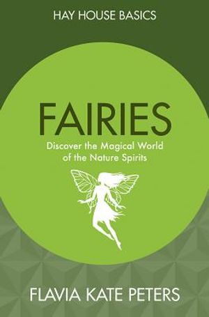 Fairies: Discover the Magical World of the Nature Spirits image number 0