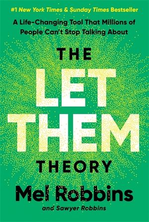 The Let Them Theory: A Life-Changing Tool That Millions of People Can't Stop Talking about image number 0