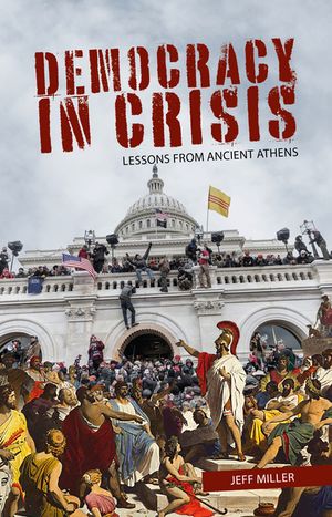 Democracy in Crisis: Lessons from Ancient Athens image number 0