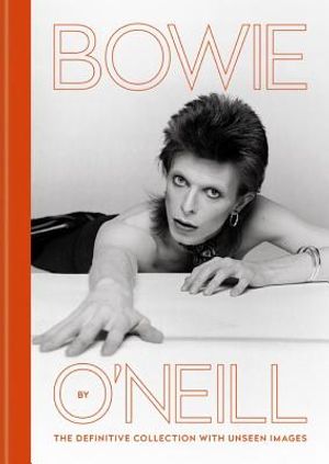 Bowie by O'Neill: The Definitive Collection with Unseen Images image number 0