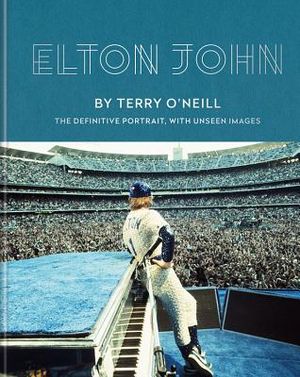 Elton John by Terry O'Neill: The Definitive Portrait with Unseen Images image number 0