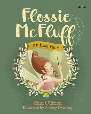 Flossie McFluff: An Irish Fairy image number 0