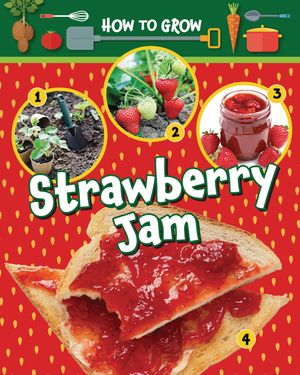 How to Grow Strawberry Jam image number 0
