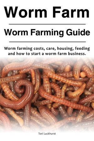 Worm Farm. Worm Farm Guide. Worm farm costs, care, housing, feeding and how to start a worm farm business. image number 0