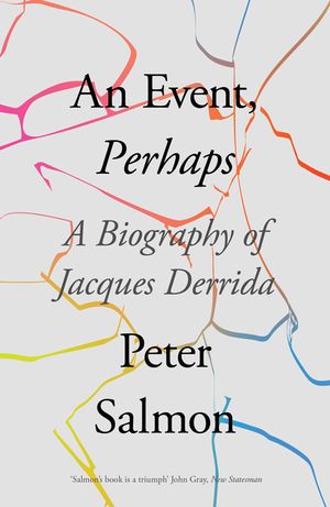 An Event, Perhaps: A Biography of Jacques Derrida image number 0
