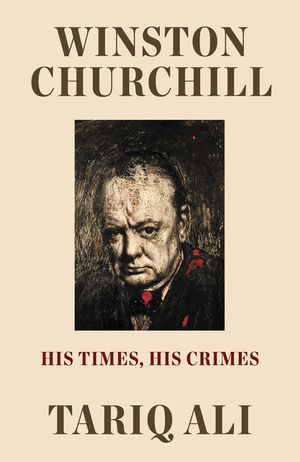 Winston Churchill: His Times, His Crimes image number 0
