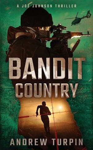 Bandit Country: A Joe Johnson Thriller, Book 3 image number 0