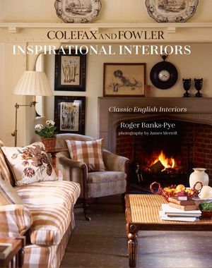 Inspirational Interiors: Classic English Interiors from Colefax and Fowler image number 0