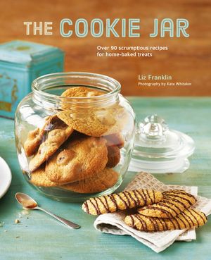 The Cookie Jar: Over 90 Scrumptious Recipes for Home-Baked Treats image number 0