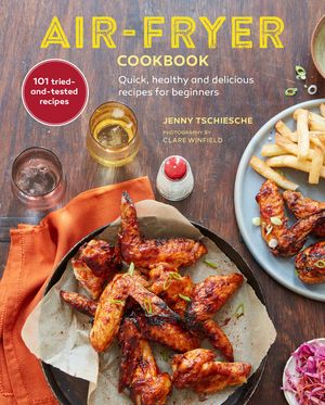 Air-Fryer Cookbook: Quick, Healthy and Delicious Recipes for Beginners image number 0