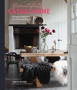 The Relaxed Home: Elegant Interiors for Casual Living image number 0