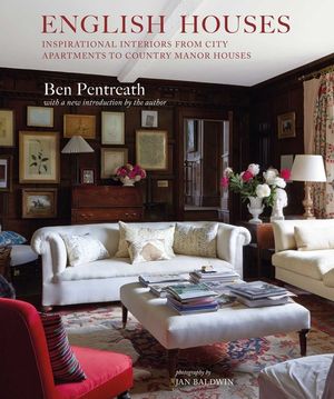 English Houses: Inspirational Interiors from City Apartments to Country Manor Houses image number 0