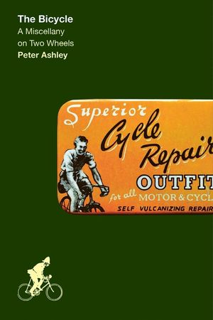 The Bicycle: A Miscellany on Two Wheels image number 0