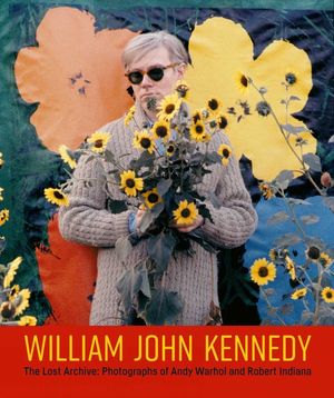 William John Kennedy: Andy Warhol and Robert Indiana image number 0