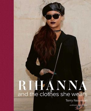 Rihanna: And the Clothes She Wears image number 0